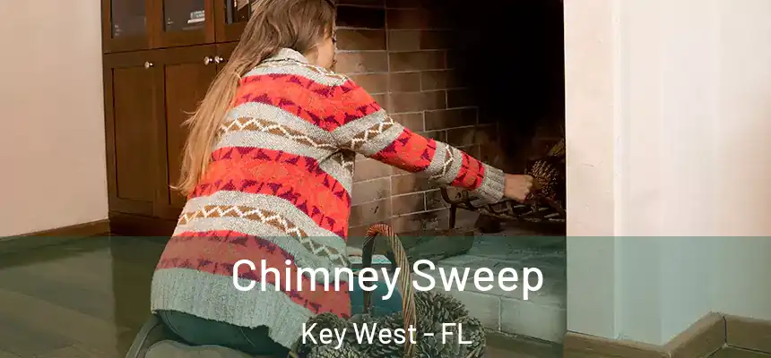 Chimney Sweep Key West - FL