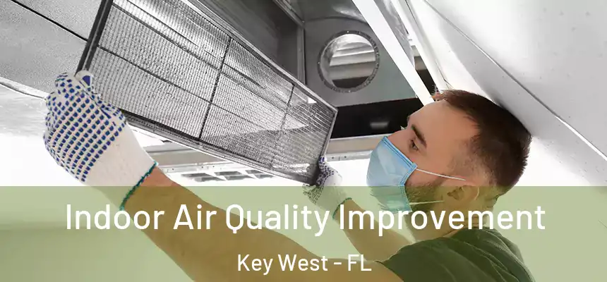 Indoor Air Quality Improvement Key West - FL